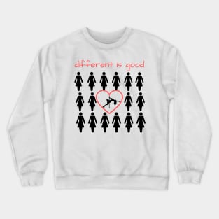 Different is Good - Pole Dance Design Crewneck Sweatshirt